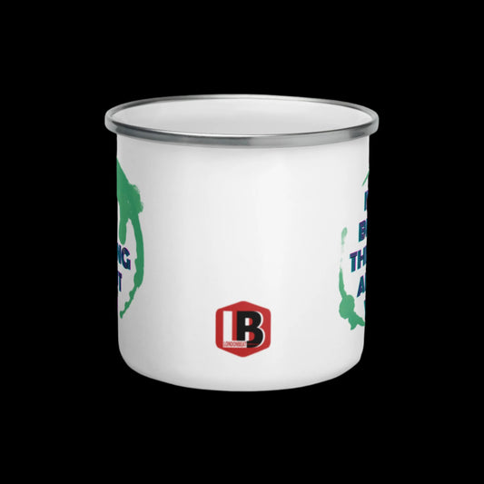 'I'VE BEEN THINKING ABOUT YOU' Earth - Enamel Mug - Side