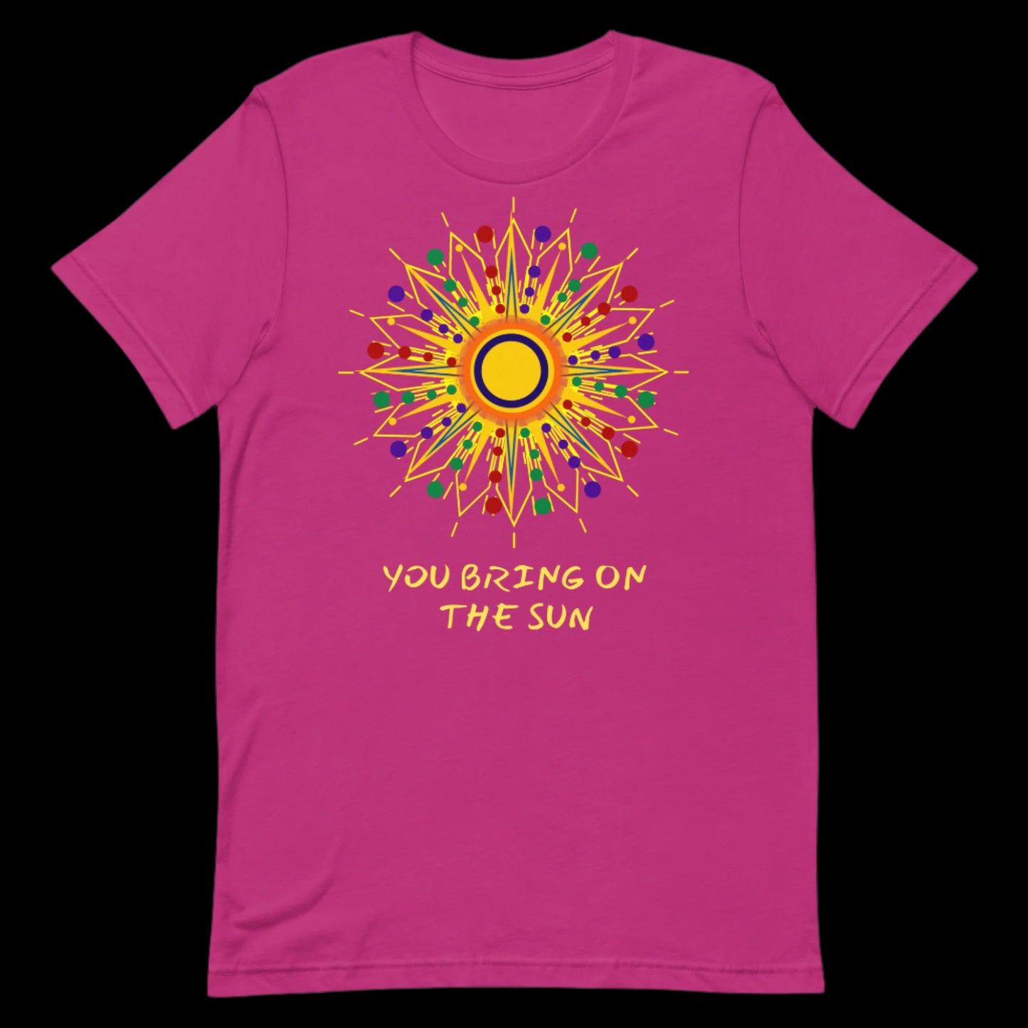 'YOU BRING ON THE SUN' 92 - T-shirt