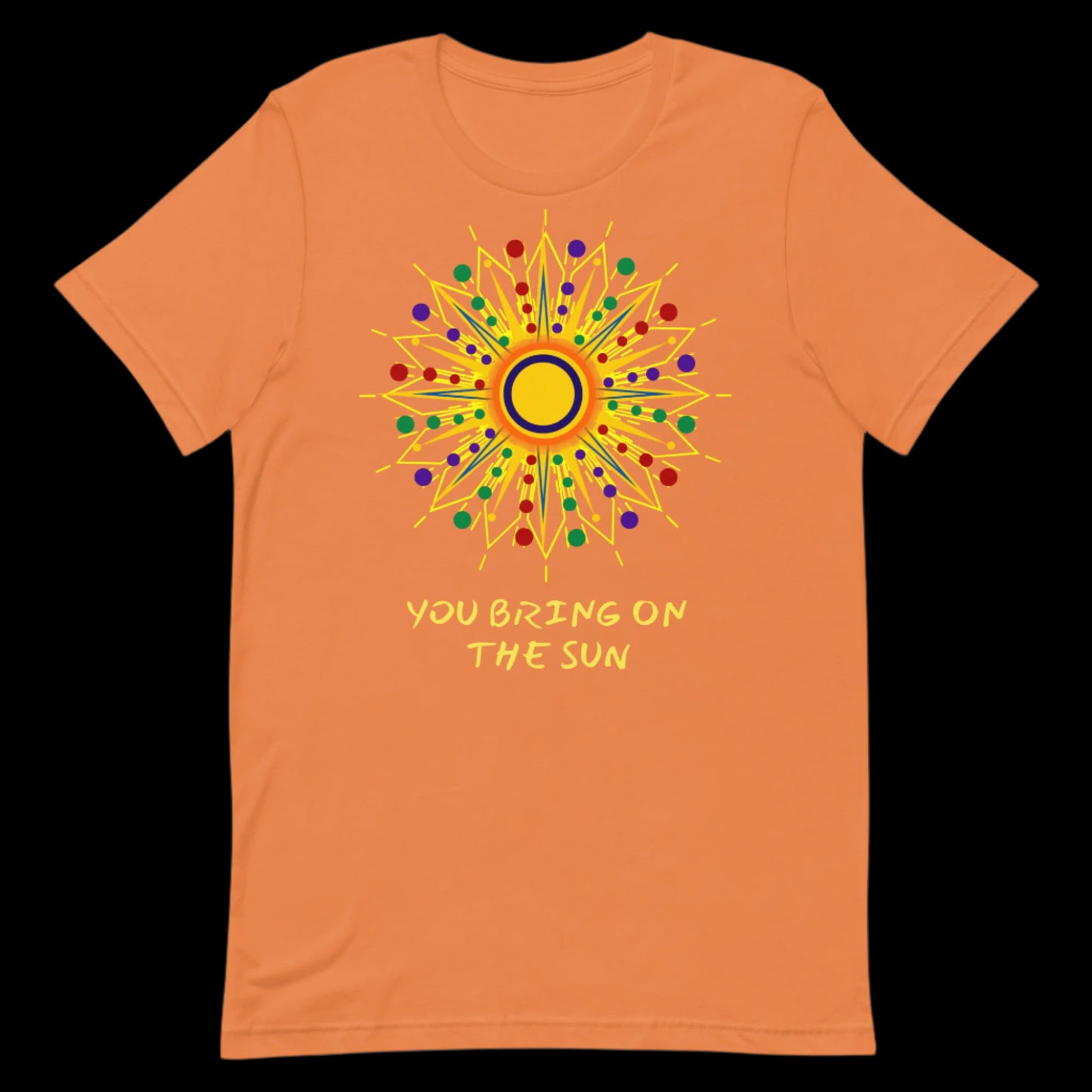 'YOU BRING ON THE SUN' 92 - T-shirt - Burnt Orange - Front