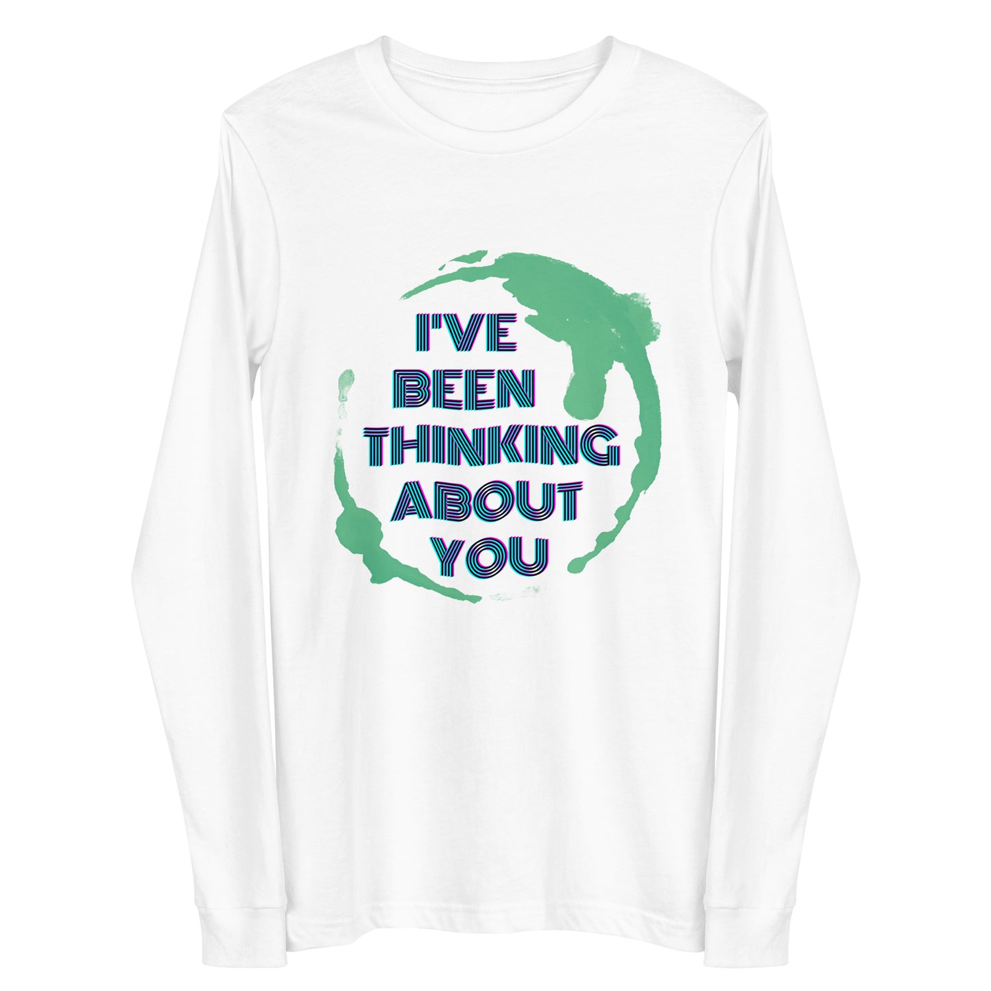 'I'VE BEEN THINKING ABOUT YOU' Earth -T-shirt